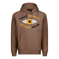 Chestnut make orwell fiction again Premium Hoodie - artisFamous