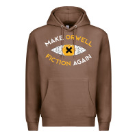 Chestnut make orwell fiction again Premium Hoodie - artisFamous