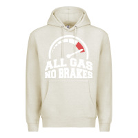 Oatmeal Heather all gas no brakes Premium Hoodie - artisFamous
