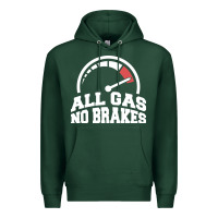 Sports Green all gas no brakes Premium Hoodie - artisFamous