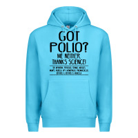 Ocean Blue got polio me neither thanks science Premium Hoodie - artisFamous