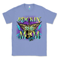 Colony Blue Rockin' the mom Mother's Day Classic Tee - FaDigitalArtStudio