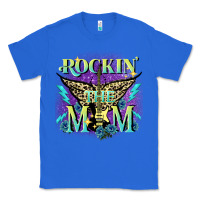 True Royal Rockin' the mom Mother's Day Classic Tee - FaDigitalArtStudio