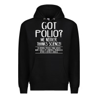 Black got polio me neither thanks science Premium Hoodie - artisFamous