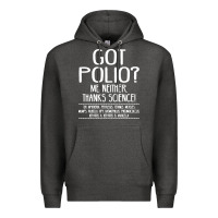 Charcoal Heather got polio me neither thanks science Premium Hoodie - artisFamous