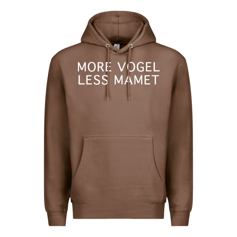 More Vogel Less Mamet Premium Hoodie by artisFamous | Teevron