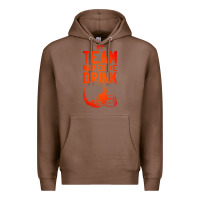 Chestnut my team makes me drink Premium Hoodie - artisFamous
