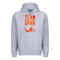Heather Grey my team makes me drink Premium Hoodie - artisFamous