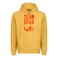 My Team Makes Me Drink Premium Hoodie | Teevron