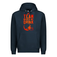 Navy my team makes me drink Premium Hoodie - artisFamous