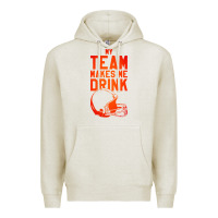 Oatmeal Heather my team makes me drink Premium Hoodie - artisFamous