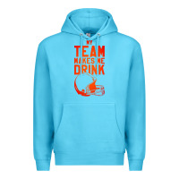 Ocean Blue my team makes me drink Premium Hoodie - artisFamous