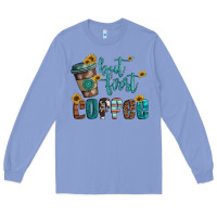 Colony Blue but first coffee Long Sleeve Tee - Artiststas