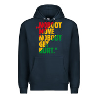 Navy nobody move nobody get hurt Premium Hoodie - artisFamous