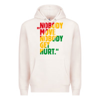 Pale Pink nobody move nobody get hurt Premium Hoodie - artisFamous