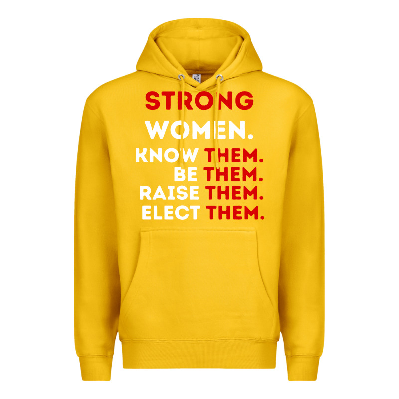 Strong Women Know Them Be Them Premium Hoodie by artisFamous | Teevron