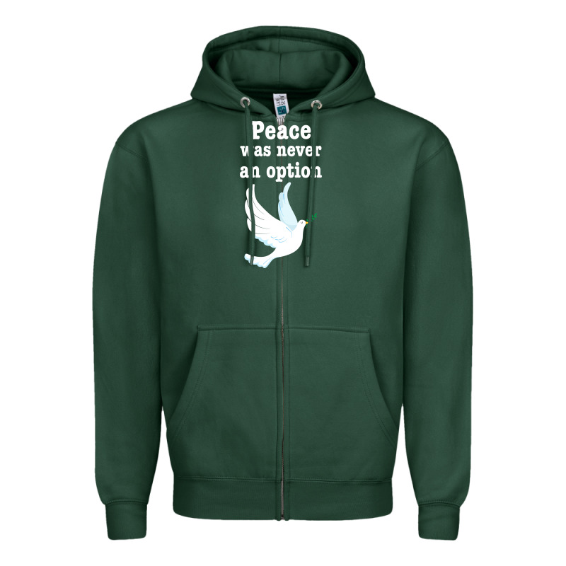 Peace Was Never An Option Zipper Hoodie by Bettercallsaul | Teevron