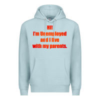 Blue Mist i'm unemployed and i live with my parents Premium Hoodie - artisFamous