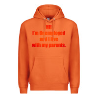Carrot i'm unemployed and i live with my parents Premium Hoodie - artisFamous
