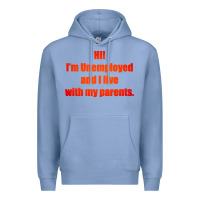 Colony Blue i'm unemployed and i live with my parents Premium Hoodie - artisFamous
