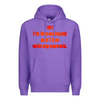 Purple i'm unemployed and i live with my parents Premium Hoodie - artisFamous