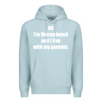 Blue Mist i'm unemployed and i live with my parents Premium Hoodie - artisFamous