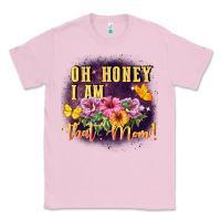Bubblegum Pink Oh honey i am that mom Classic Tee - FaDigitalArtStudio