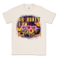 Natural Oh honey i am that mom Classic Tee - FaDigitalArtStudio