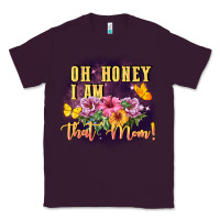 Plum Oh honey i am that mom Classic Tee - FaDigitalArtStudio