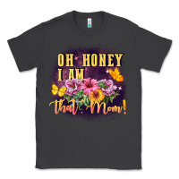 Smoke Oh honey i am that mom Classic Tee - FaDigitalArtStudio