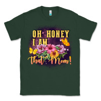 Sports Green Oh honey i am that mom Classic Tee - FaDigitalArtStudio