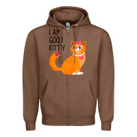 Chestnut I Am Good Kittiy Zipper Hoodie - Bettercallsaul