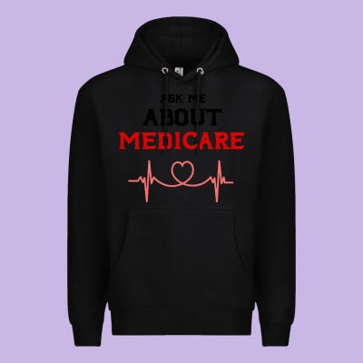 Ask Me About Medicare Premium Hoodie Designed By Artisfamous