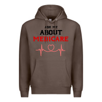 Coffee ask me about medicare Premium Hoodie - artisFamous