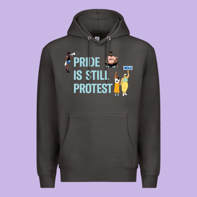 Pride Is Still Protest Premium Hoodie Designed By Artisfamous