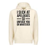 Tofu i suck at apologies so unfuck you or whatever swearing black Premium Hoodie - artisFamous