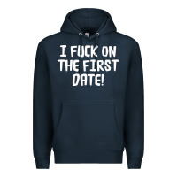 Navy i f'ck on the first date Premium Hoodie - artisFamous