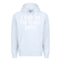 White i f'ck on the first date Premium Hoodie - artisFamous