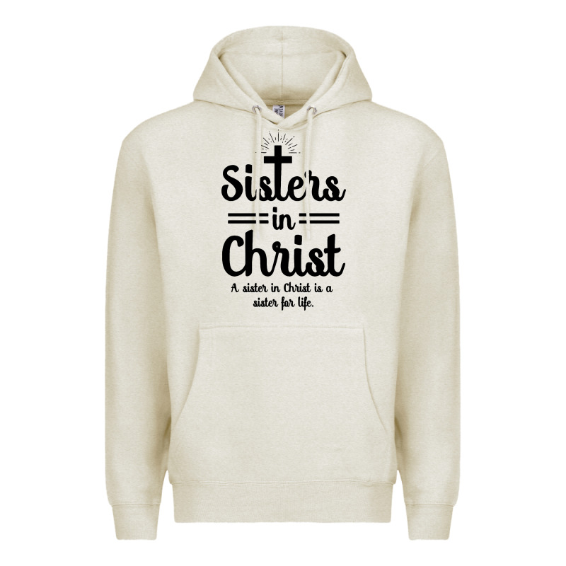 Sister In Christ Premium Hoodie by artisFamous | Teevron
