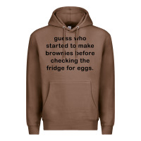 Chestnut guess who started to make brownies Premium Hoodie - artisFamous