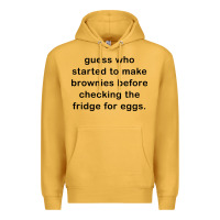 Mustard guess who started to make brownies Premium Hoodie - artisFamous