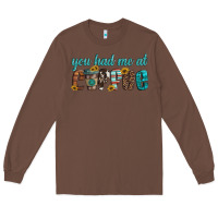 Chestnut you had me at coffee Long Sleeve Tee - Artiststas