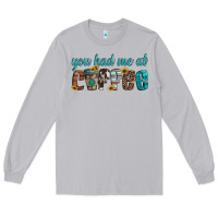Moon Dust you had me at coffee Long Sleeve Tee - Artiststas