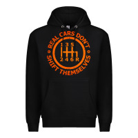 Black real cars dont shift themselves Premium Hoodie - artisFamous