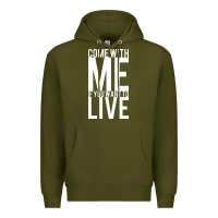 Army Green come with me if you want to live Premium Hoodie - artisFamous