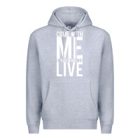 Heather Grey come with me if you want to live Premium Hoodie - artisFamous