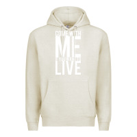 Oatmeal Heather come with me if you want to live Premium Hoodie - artisFamous