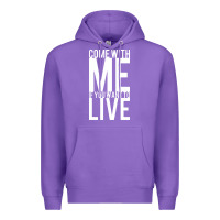 Purple come with me if you want to live Premium Hoodie - artisFamous