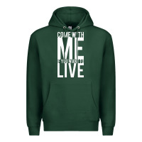 Sports Green come with me if you want to live Premium Hoodie - artisFamous