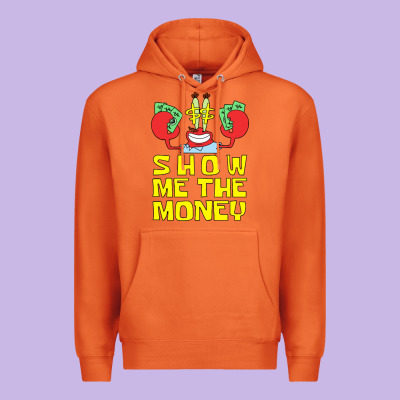 Mr Krabs Show Me The Money Premium Hoodie Designed By Artisfamous